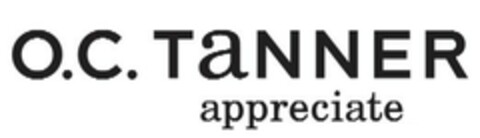 O.C. TaNNER appreciate Logo (EUIPO, 01.04.2008)