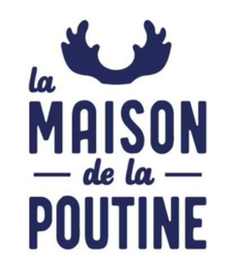 la maison de la poutine Logo (EUIPO, 18.11.2020)