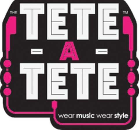 THE TETE TM A TETE wear music wear style Logo (EUIPO, 04.04.2013)