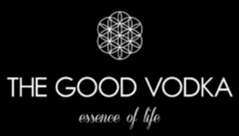 THE GOOD VODKA essence of life Logo (EUIPO, 12/10/2019)