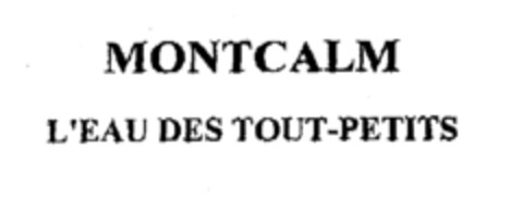 MONTCALM L'EAU DES TOUT-PETITS Logo (EUIPO, 05.11.2001)
