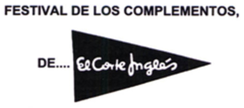 FESTIVAL DE LOS COMPLEMENTOS, DE.... El Corte Inglés Logo (EUIPO, 11/24/2005)