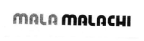 MALA MALACHI Logo (EUIPO, 11/10/2006)