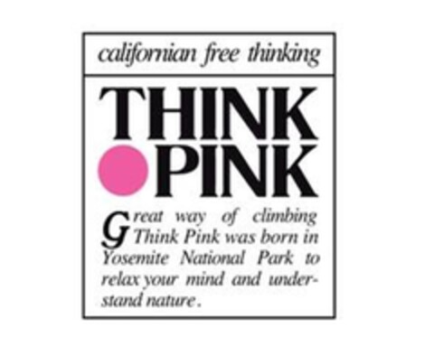 CALIFORNIAN FREE THINKING THINK PINK Logo (EUIPO, 02.08.2013)