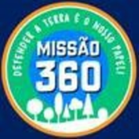 MISSÃO 360 DEFENDER A TERRA É O NOSSO PAPEL Logo (EUIPO, 11/02/2018)