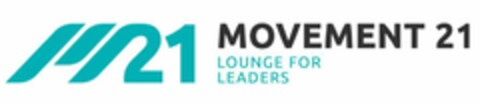 MOVEMENT 21 - LOUNGE FOR LEADERS Logo (EUIPO, 08/29/2019)