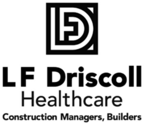 LFD LF DRISCOLL HEALTHCARE CONSTRUCTION MANAGERS, BUILDERS Logo (EUIPO, 11/30/2021)