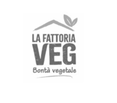 LA FATTORIA VEG BONTA' VEGETALE Logo (EUIPO, 15.12.2022)