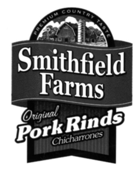 PREMIUM COUNTRY TASTE Smithfield Farms Original Pork Rinds Chicharrones Logo (EUIPO, 11.10.2005)