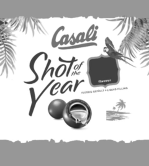 Casali Shot of the year flavour FLÜSSIG GEFÜLLT LIQUID FILLING Logo (EUIPO, 10.04.2018)