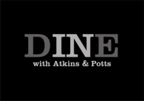 DINE IN WITH ATKINS AND POTTS Logo (EUIPO, 10/30/2020)