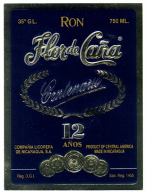 Flor de Caña Centenario Ron 35º GL. 750 ML. 12 AÑOS COMPAÑIA LICORERA DE NICARAGUA, S.A. PRODUCT OF CENTRAL AMERICA MADE IN NICARAGUA Reg. D.G.I. San. Reg. 1455 Logo (EUIPO, 18.10.1999)