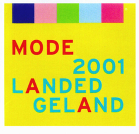 MODE 2001 LANDED GELAND Logo (EUIPO, 06/30/2000)