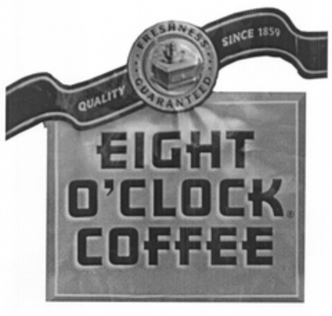 QUALITY SINCE 1859 FRESHNESS GUARANTEED EIGHT O´CLOCK COFFEE Logo (EUIPO, 06.07.2006)