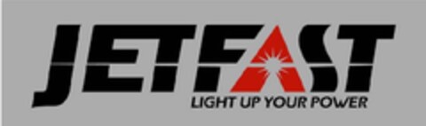 JETFAST LIGHT UP YOUR POWER Logo (EUIPO, 24.08.2009)