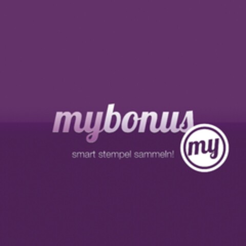 mybonus; smart stempel sammeln!; my Logo (EUIPO, 08/19/2013)