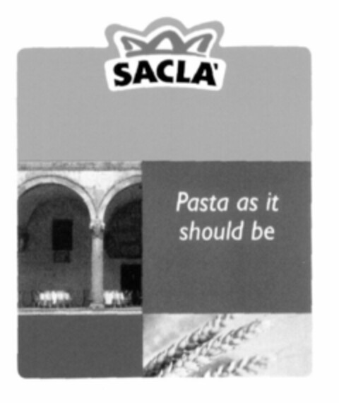 SACLA' Pasta as it should be Logo (EUIPO, 23.11.1999)