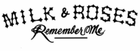 MILK & ROSES RememberMe Logo (EUIPO, 30.07.2008)