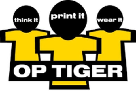 think it print it wear it OP TIGER Logo (EUIPO, 21.11.2011)