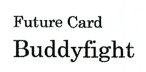 Future Card Buddyfight Logo (EUIPO, 28.12.2012)