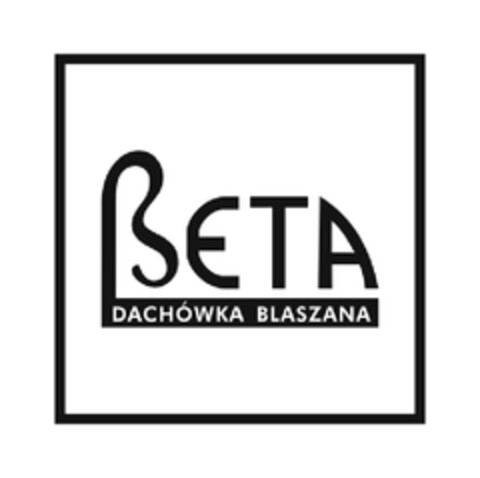 BETA DACHÓWKA BLASZANA Logo (EUIPO, 25.02.2013)