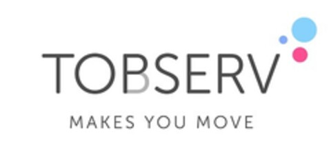 TOBSERV MAKES YOU MOVE Logo (EUIPO, 21.08.2018)