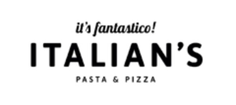 it's fantastico! ITALIAN'S PASTA & PIZZA Logo (EUIPO, 08.12.2021)