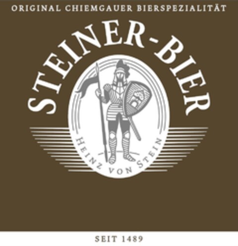 ORIGINAL CHIEMGAUER BIERSPEZIALITÄT STEINER-BIER HEINZ VON STEIN SEIT 1489 Logo (EUIPO, 02.03.2022)