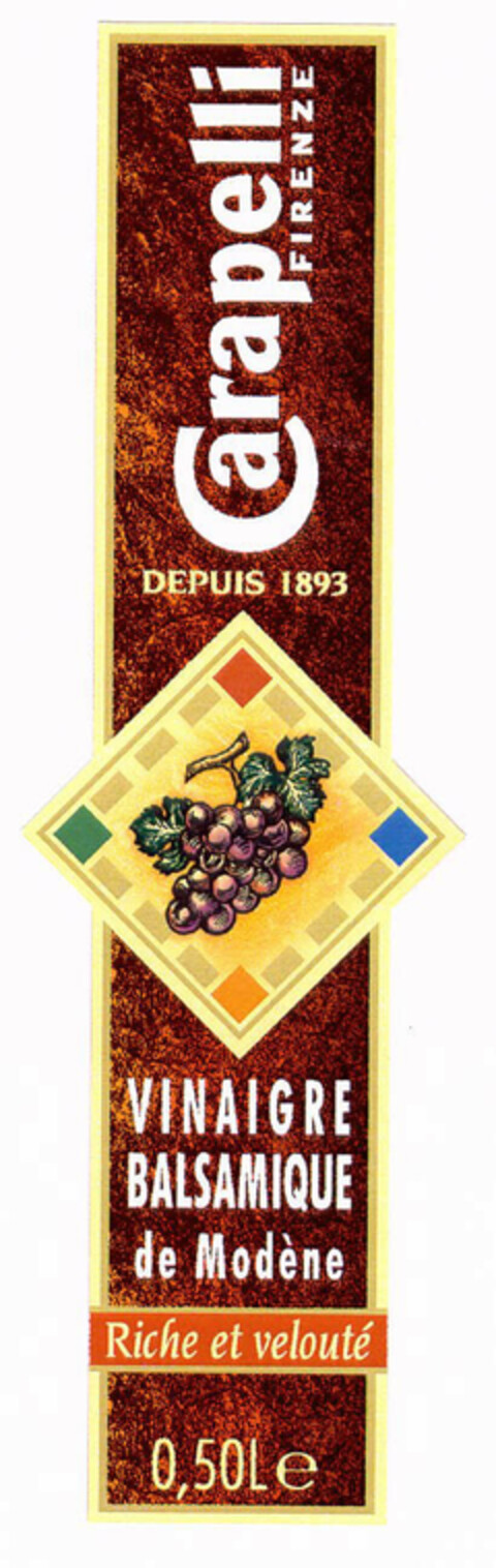 Carapelli FIRENZE DEPUIS 1893 VINAIGRE BALSAMIQUE de Modène Riche et velouté 0,50Le Logo (EUIPO, 10.04.2002)