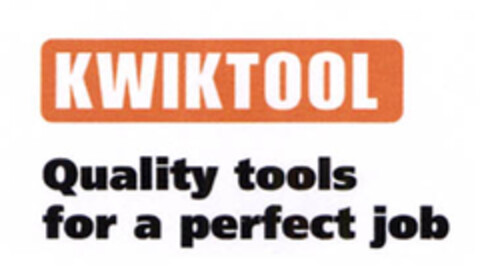 KWIKTOOL Quality tools for a perfect job Logo (EUIPO, 20.10.2006)