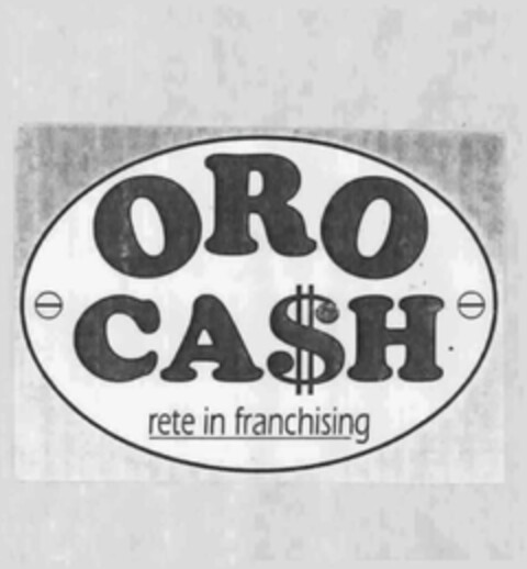 OROCASH RETE IN FRANCHISING Logo (EUIPO, 11.05.2011)