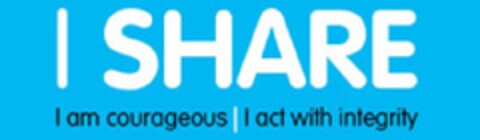 I SHARE I am courageous I act with integrity Logo (EUIPO, 12.07.2011)