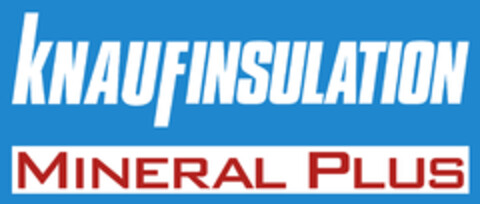 KNAUFINSULATION MINERAL PLUS Logo (EUIPO, 06/10/2015)