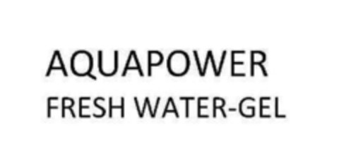 AQUAPOWER FRESH WATER-GEL Logo (EUIPO, 01.07.2016)