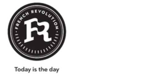 FRENCH REVOLUTION Today is the day Logo (EUIPO, 27.03.2019)