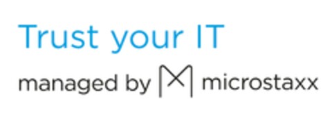 Trust your IT managed by M microstaxx Logo (EUIPO, 31.10.2023)