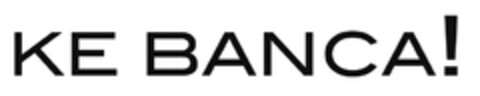 KE BANCA! Logo (EUIPO, 08.08.2007)