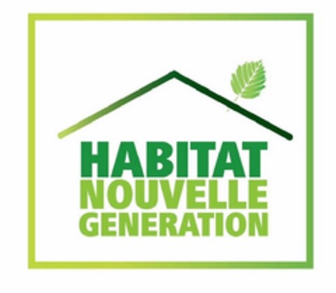 HABITAT NOUVELLE GENERATION Logo (EUIPO, 30.11.2010)