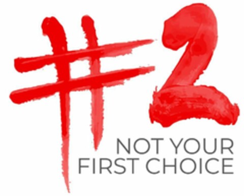 Hashtag 2 not your first choice Logo (EUIPO, 04.02.2022)