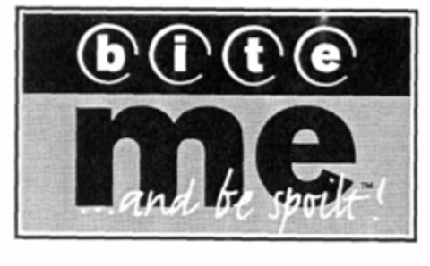 bite me...and be spoilt! Logo (EUIPO, 31.01.2000)