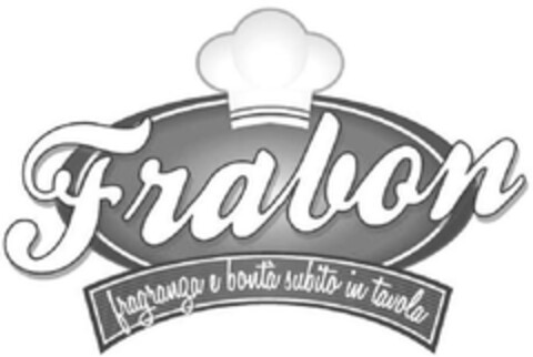 Frabon fragranza e bontà subito in tavola Logo (EUIPO, 30.04.2009)