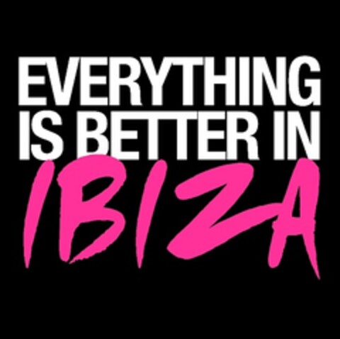 EVERYTHING IS BETTER IN IBIZA Logo (EUIPO, 01.04.2014)