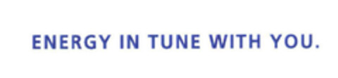 ENERGY IN TUNE WITH YOU. Logo (EUIPO, 08/07/2014)