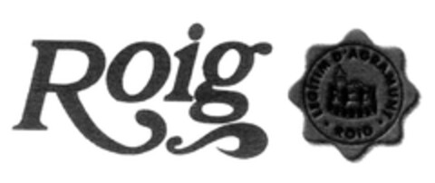 ROIG LEGITIM D'AGRAMUNT ROIG Logo (EUIPO, 28.04.2004)