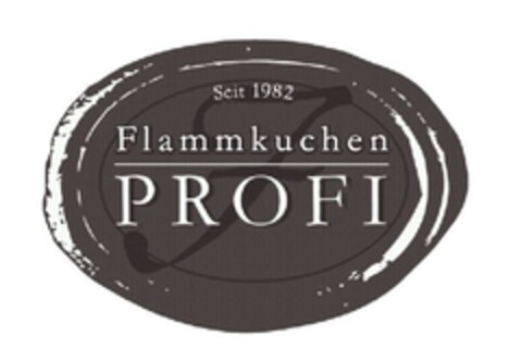 Seit 1982 Flammkuchen PROFI Logo (EUIPO, 23.12.2010)