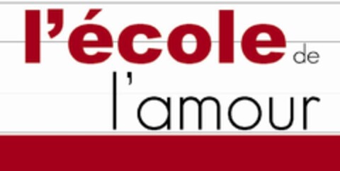 L'ÉCOLE DE L'AMOUR Logo (EUIPO, 12.09.2012)