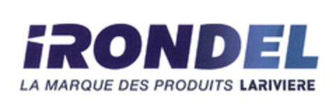 IRONDEL LA MARQUE DES PRODUITS LARIVIERE Logo (EUIPO, 21.07.2014)