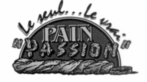 Le seul...le vrai PAIN PASSION Logo (EUIPO, 29.05.1997)