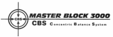 CBS MASTER BLOCK 3000 CBS Concentric Balance System Logo (EUIPO, 20.10.2005)