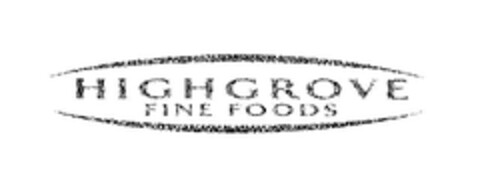 HIGHGROVE FINE FOODS Logo (EUIPO, 03/18/2009)